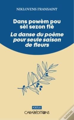 Capa do artigo Dans Powem Pou Sel Sezon Fle / La Danse Du Poeme Pour Seule Saison De Fleurs