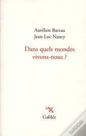 Dans Quels Mondes Vivons Nous