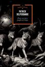 Dans Un Pays Peuplé De Loups - Preview