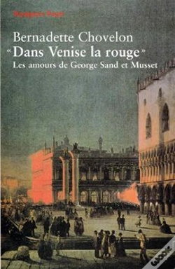 Capa do artigo Dans Venise La Rouge Les Amours De Sand Et Musset