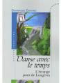 Danse Avec Le Temps ; L'Étrange Pont De Longèves - Preview