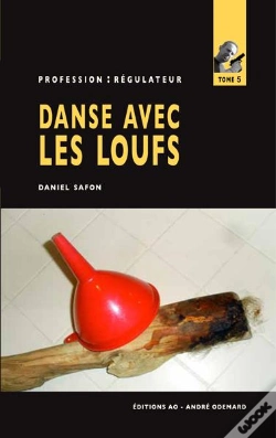 Capa do artigo Danse Avec Les Loufs (Profession Regulateur N 5)