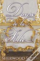 Danse De La Folie