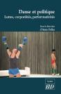 Danse Et Politique ; Luttes, Corporéités, Performativités - Preview