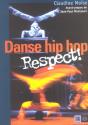 Danse Hip Hop ; Respect ! - Preview