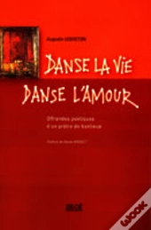 Danse La Vie, Danse L'Amour