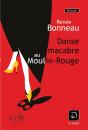 Danse Macabre Au Moulin-Rouge - Preview