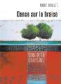 Danse Sur La Braise ; Chronique D'Un Burn-Out - Preview