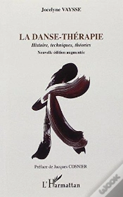 Capa do artigo Danse Thérapie ; Histoire, Techniques, Théories, Nouvelles Éditions