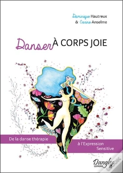 Capa do artigo Danser A Corps Joie - De La Danse Therapie A L'Expression Sensitive