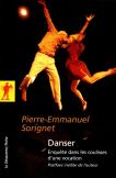 Danser ; Enquête Dans Les Coulisses D'Une Vocation