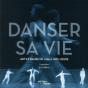 Danser Sa Vie (Album De L'Exposition) - Preview