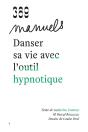 Danser Sa Vie Avec L'Outil Hypnotique (Édition 2023) - Preview