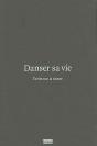 Danser Sa Vie, Écrit Sur La Danse - Preview