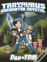 Dantdm: Trayaurus And The Enchanted Crystal