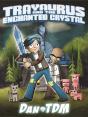 Dantdm: Trayaurus And The Enchanted Crystal - Preview