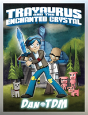 Dantdm Trayaurus & The Enchanted Crystal - Preview
