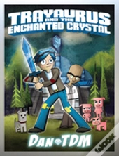 Dantdm Trayaurus & The Enchanted Crystal