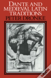 Dante And Medieval Latin Traditions