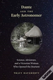 Dante And The Early Astronomer