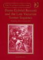 Dante Gabriel Rossetti And The Late Victorian Sonnet Sequence - Preview