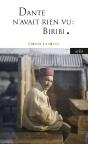 Dante N'Avait Rien Vu : Biribi - Preview