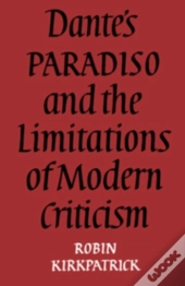 Dante'S Paradiso And The Limitations Of Modern Criticism