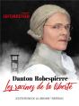 Danton / Robespierre, Les Racines De La Liberte - Preview