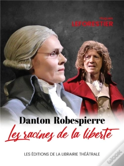 Capa do artigo Danton / Robespierre, Les Racines De La Liberté