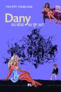 Dany, Du Rêve Au 9e Art - Preview
