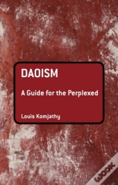 Daoism: A Guide For The Perplexed