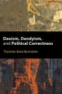 Daoism, Dandyism, And Political Correctness - Preview