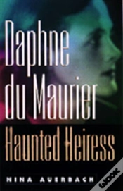 Capa do artigo Daphne Du Maurier, Haunted Heiress