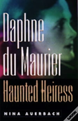 Capa do artigo Daphne Du Maurier, Haunted Heiress