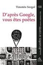 D'Après Google, Vous Êtes Poètes - Preview