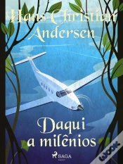 Capa do artigo Daqui A Milênios
