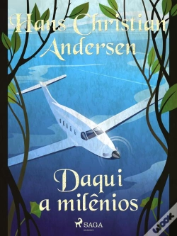 Capa do artigo Daqui A Milênios