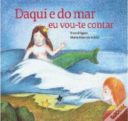 Capa do artigo Daqui e do Mar Eu vou-te Contar