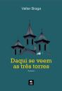 Daqui Se Veem As Três Torres - Preview
