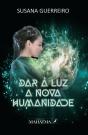 Dar à Luz a Nova Humanidade - Preview