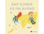 Dar Corda às Palavras - Preview