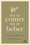 Dar de Comer, Dar de Beber