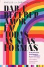 Dar e Receber Amor em Todas as Suas Formas - Preview
