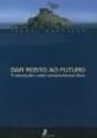 Dar Rosto ao Futuro - Preview