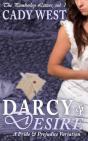 Darcy & Desire : A Steamy Pride & Prejudice Variation - Preview