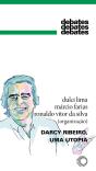 Darcy Ribeiro, Uma Utopia - Preview