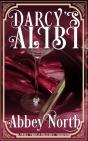 Darcy'S Alibi - Preview