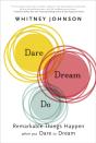 Dare, Dream, Do - Preview