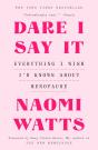 Dare I Say It - Preview