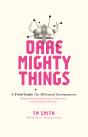 Dare Mighty Things - Preview